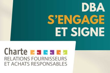 DBA est signataire de la Charte Relations Fournisseurs et Achats Responsables !
